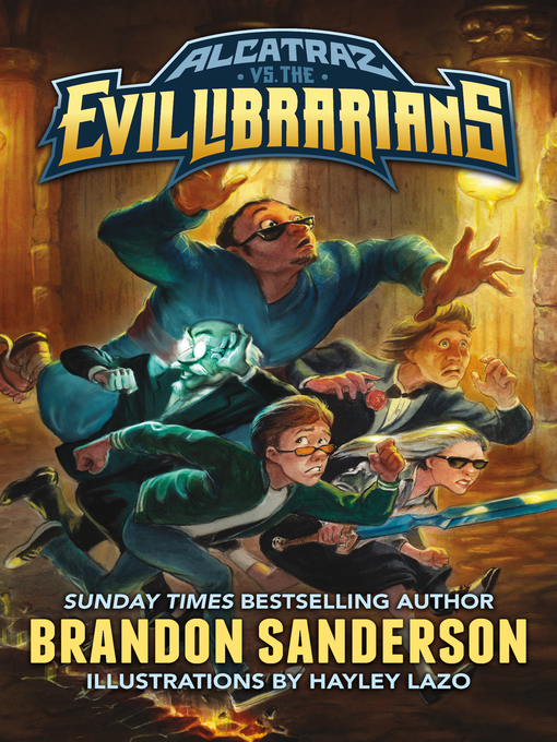 Title details for Alcatraz vs. the Evil Librarians by Brandon Sanderson - Available